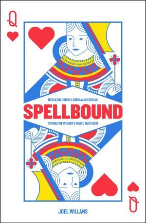 [Spellbound 01] • Spellbound - Stories of Women's Magic Over Men